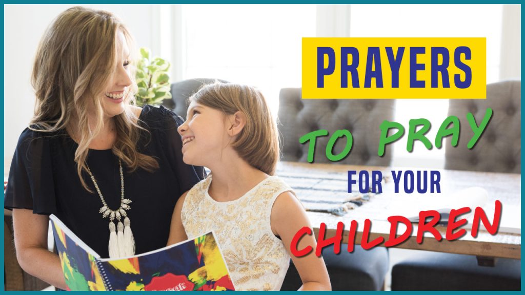 a blonde smiling mother sitting next to her daughter, they are smiling at each other Image text reads: Prayers to Pray for your Children, christian parenting, homeschool mom